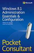 Windows 8.1 Administration Essentials & Configuration Pocket Consultant