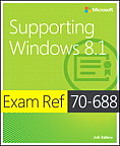 Exam Ref 70 688 Supporting Windows 8.1