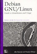 Debian Gnu Linux A Guide To Installation & Usa