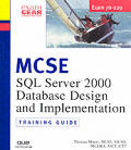 MCSE Training Guide (70-229): SQL Server 2000 Database Design with CDROM