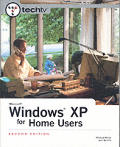 Techtvs Guide To Windows Xp For Home Users 2nd Edition