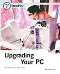 Techtv's Upgrading Your PC [With DVD]