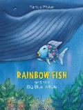 Rainbow Fish & The Big Blue Whale