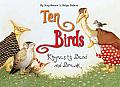 Ten Birds Read Aloud Rhymes to Bend & Break