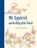 Mr Squirrel & the King of the Forest