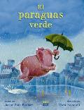 El Paraguas Verde: (Spanish Edition)