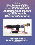 Scientific & Clinical Application of Elastic Resistance