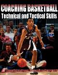 Coaching Basketball Technical & Tactical Skills