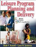 Leisure Program Planning and Delivery [With CDROM]