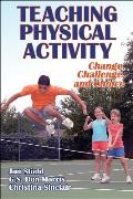 Teaching Physical Activity: Change, Challenge and Choice