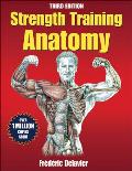 Strength Training Anatomy 3rd Edition