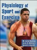 Physiology of Sport & Exercise With Web Study Guide 5th Edition
