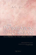 Divinization of the Christian According to the Greek Fathers