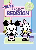 Disney Cuties Project Bedroom