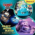 Heavy Metal Mater & Other Tall Tales