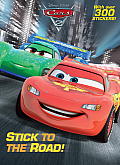 Stick to the Road Disney Pixar Cars