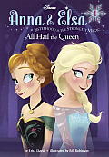 Anna & Elsa 01 All Hail the Queen Disney Frozen