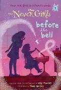 Never Girls 09 Before the Bell Disney The Never Girls