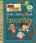 Jake & the Never Land Pirates Little Golden Book Favorites