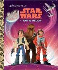 I Am a Pilot Star Wars Little Golden Book