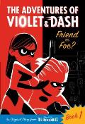 Adventures of Violet & Dash Friend or Foe Disney Pixar The Incredibles 2