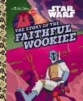 Story of the Faithful Wookiee Star Wars