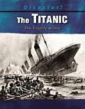 Titanic The Tragedy At Sea
