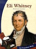 Eli Whitney American Inventor