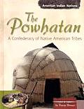 Powhatan A Confederacy of Native American Tribes