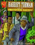 Graphic Library Harriet Tubman & the Underground Railroad
