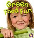 Green Food Fun (A+ Books: Colors)