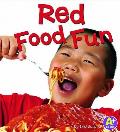 Red Food Fun