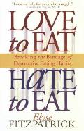 Love To Eat Hate To Eat