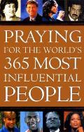 Praying For The Worlds 365 Most Influen