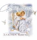 Angel Kisses: Little Touches of Heaven