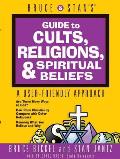 Bruce & Stans Guide To Cults Religions & Spiritual Beliefs A User Friendly Approach