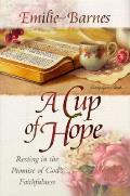 Cup Of Hope Resting In The Promise Of Go