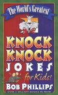 Worlds Greatest Knock Knock Jokes for Kids