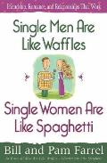 Single Men Are Like Waffles Single Women
