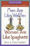 Men Are Like Waffles Women Study Guide