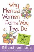 Why Men and Women Act the Way They Do