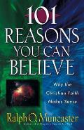 101 Reasons You Can Believe