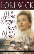 Who Brings Forth The Wind Book 03 Kensington Chronicles