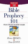 Bible Prophecy 101 A Guide to the End Times in Plain Language