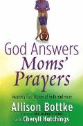 God Answers Moms Prayers