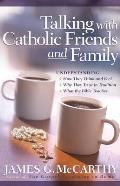 Talking With Catholic Friends & Family