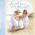 Sisters of the Heart: I Wouldn't Be Me Without You