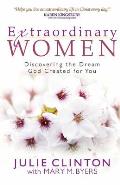 Extraordinary Women Discovering the Dream God Created for You