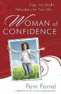 Woman of Confidence Step Into Gods Adventure for Your Life