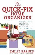 The Quick-Fix Home Organizer